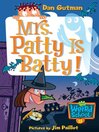 Cover image for Mrs. Patty Is Batty!